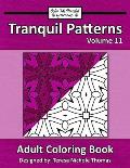 Tranquil Patterns Adult Coloring Book, Volume 11