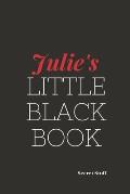 Julie's Little Black Book.: Julie's Little Black Book.