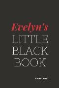 Evelyn's Little Black Book.: Evelyn's Little Black Book.