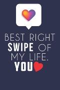 Best Right Swipe Of My life You: Boyfriend Valentine's Day Gift, Online Dating Valentine Gift, Relationship Anniversary Present For Him & Her.