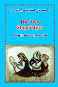 The two stepsisters: Ukrainian fairy tale