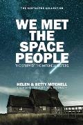 We Met The Space People: The Story of The Mitchell Sisters