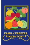 Family Freezer Inventory: List to keep track of the refrigerator's items Make grocery shopping easier