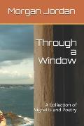 Through a Window: Impressions