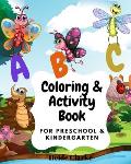 ABC Coloring & activity book: For Preschool and Kindergarten: Coloring and activity Book with simple illustrations and writing practice for kids age