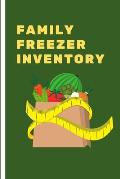 family Freezer inventory: List to keep track of the refrigerator's items: Make grocery shopping easier