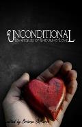 Unconditional: Ten Stories of Enduring Love
