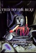 Tied to the Beat: Leather Persuasion Series Book 5