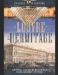 El Louvre y el Hermitage: la historia y el contenido de los museos de arte m?s grandes de Europa