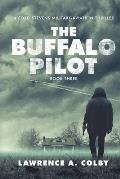 The Buffalo Pilot: A Ford Stevens Military-Aviation Thriller (Book 3)