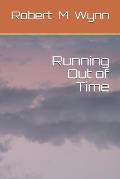 Running Out of Time