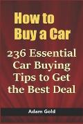 How to Buy a Car: 236 Essential Car Buying Tips to Get the Best Deal