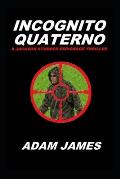 Incognito Quaterno: A Jackson Studder Espionage Thriller