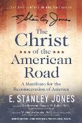 The Christ of the American Road: A Manifesto for the Reconsecration of America