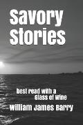 Savory Stories: best read with a Glass of Wine