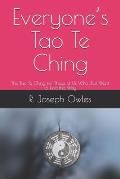 Everyone's Tao Te Ching: The Tao Te Ching for Those of Us Who Just Want to Find the Way