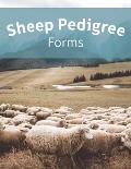 Sheep Pedigree Forms: Keep Records of your Herd's Bloodlines with 40 Easy-to-Use Three Generation Pedigree Templates: Just Fill in the Infor