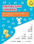 Addition Math Workbook: Double Digit Math Practice Problems One Page A Day for 1st - 3rd Grade