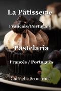 La P?tisserie Fran?ais/Portugais: Pastelaria Franc?s/Portugu?s