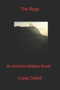 The Rage: An America Addams Novel