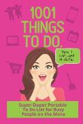 1001 Things To Do: The Super-Duper Portable To-Do List for Busy People on the Move