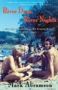 River Days River Nights ...true gay adventures at the Russian River 1976 1984