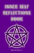 Inner Self Reflections Book: Your self discovery into self knowledge and inner guidance workbook - Pentagram Purple Cover