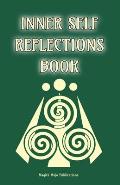 Inner Self Reflections Book: Your self discovery into self knowledge and inner guidance workbook - Druid Green Cover