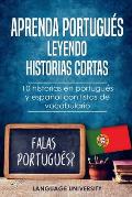 Aprenda portugu?s leyendo historias cortas: 10 historias en portugu?s y espa?ol con listas de vocabulario