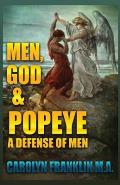 Men, God & Popeye: A Defense Of Men