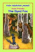 The Dyed Fox