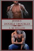 Jessie's Double Troubles