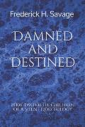 Damned and Destined