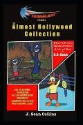 Toonalaxy Presents: The Almost Hollywood Collection