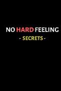 no hard feelings - Secrets -