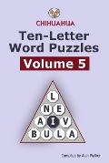 Chihuahua Ten-Letter Word Puzzles Volume 5