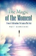 The Magic Of The Moment: Momentary Clarity Book 1