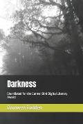 Darkness: Shortlisted for the Carmel Bird Digital Literary Award