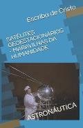 Sat?lites Geoestacion?rios - Maravilhas Da Humanidade: Astron?utica