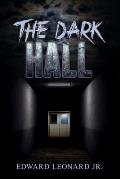 The Dark Hall