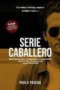 Gabriel Caballero Serie: Libros 4-6 (La Noche del Fuego, Los Cr?menes del Misteri, Medianoche en Lisboa): Una aventura de intriga y suspense de