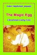 The Magic Egg: Ukrainian fairy tale