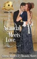 Scandal Meets Love: Volume Two