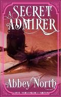 A Secret Admirer: A Sweet Pride & Prejudice Variation
