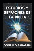 Estudios y sermones de la Biblia: Bosquejos cristianos para estudiar y predicar