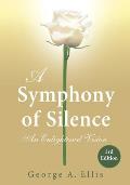 A Symphony of Silence: An Enlightened Vision: 3rd Edition
