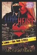 Love Heist: He Robbed my Heart