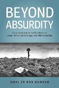 Beyond Absurdity: Study in Three American War Novels of Joseph Heller, Kurt Vonnegut, and William Eastlake