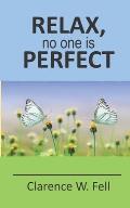 Relax, No One is Perfect