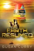 Earth, Resumed